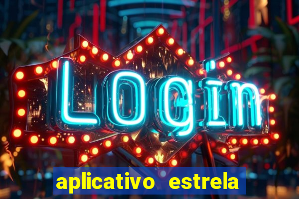 aplicativo estrela bet apk